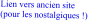 Lien vers ancien site (pour les nostalgiques !)